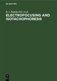 Electrofocusing and Isotachophoresis (eBook, PDF)