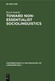 Toward Non-Essentialist Sociolinguistics (eBook, PDF)