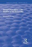 Serbian Australians in the Shadow of the Balkan War (eBook, ePUB)