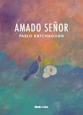 Amado Señor (eBook, ePUB) Amado Señor (eBook, ePUB)