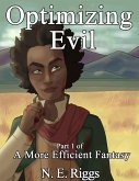 Optimizing Evil (A More Efficient Fantasy, #1) (eBook, ePUB)