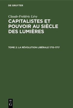 La révolution libérale 1715-1717 (eBook, PDF) - Lévy, Claude-Frédéric