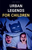 Urban Legends for Children (eBook, ePUB)