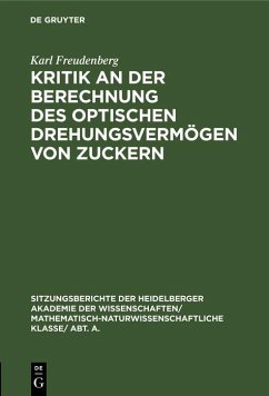 Kritik an der Berechnung des optischen Drehungsvermögen von Zuckern (eBook, PDF) - Freudenberg, Karl