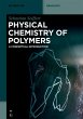 Physical Chemistry of Polymers (eBook,... - Bild 1