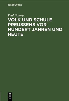 Cover Volk und Schule Preußens vor hundert Jahren und heute (eBook, PDF)