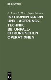 Instrumentarium und Lagerungstechnik bei unfallchirurgischen Operationen (eBook, PDF)