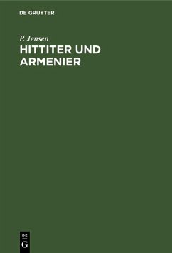 Hittiter und Armenier (eBook, PDF) - Jensen, P.