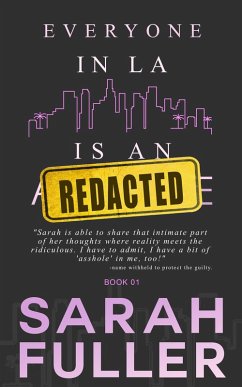 Everyone In LA Is an REDACTED (eBook, ePUB) - Fuller, Sarah; Noffke, Sarah; Anderle, Michael