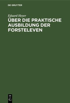 Cover Über die praktische Ausbildung der Forsteleven (eBook, PDF)