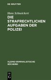 Die strafrechtlichen Aufgaben der Polizei (eBook, PDF)