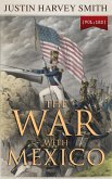 The War with Mexico (Vol.1&2) (eBook, ePUB)