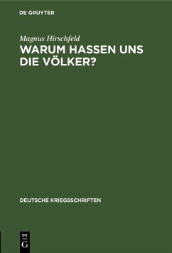 Warum hassen uns die Völker? (eBook, PDF) - Hirschfeld, Magnus