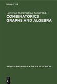 Combinatorics Graphs and Algebra (eBook, PDF)