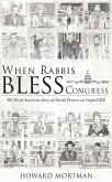 When Rabbis Bless Congress (eBook, ePUB)