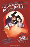 The Girl Who Said No to the Nazis (eBook, ePUB) The Girl Who Said No to the Nazis (eBook, ePUB)