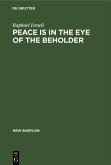 Peace is in the Eye of the Beholder (eBook, PDF)