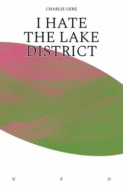 I Hate the Lake District (eBook, ePUB) - Gere, Charlie