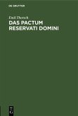 Das pactum reservati domini (eBook, PDF)