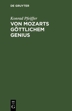Von Mozarts göttlichem Genius (eBook, PDF) - Pfeiffer, Konrad