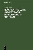 Flächentheilung und Ertragsberechnungs-Formeln (eBook, PDF) Flächentheilung und Ertragsberechnungs-Formeln (eBook, PDF)