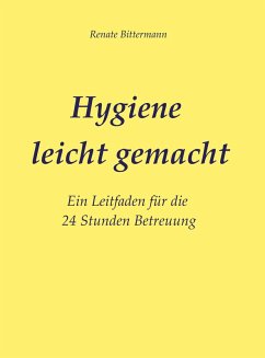 Hygiene leicht gemacht (eBook, ePUB) - MSc, Renate Bittermann