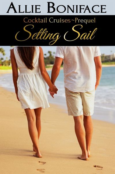 Setting Sail (Cocktail Cruise Prequel) (eBook, ePUB)