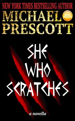 She Who Scratches (eBook, ePUB) - Prescott, Michael