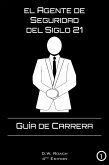 El Agente de Seguridad del Siglo 21 (eBook, ePUB)