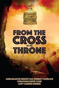 From the Cross to the Throne (eBook, ePUB) - Morgan, Denroy