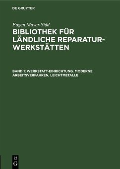 Cover Werkstatt-Einrichtung. Moderne Arbeitsverfahren, Leichtmetalle (eBook, PDF)