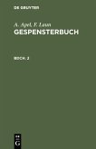 A. Apel; F. Laun: Gespensterbuch. Bdch. 2 (eBook, PDF)