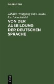 Von der Ausbildung der deutschen Sprache (eBook, PDF)