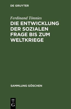 Die Entwicklung der sozialen Frage bis zum Weltkriege (eBook, PDF) - Tönnies, Ferdinand