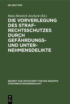 Cover Die Vorverlegung des Strafrechtsschutzes durch Gefährdungs- und Unternehmensdelikte (eBook, PDF)
