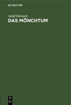 Das Mönchtum (eBook, PDF) - Harnack, Adolf