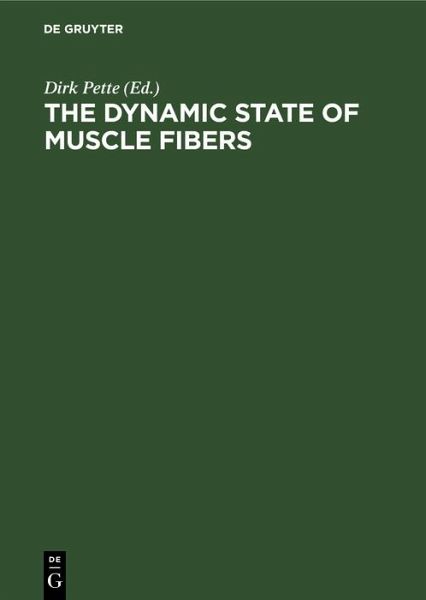 The Dynamic State of Muscle Fibers (eBook, PDF) The Dynamic State of Muscle Fibers (eBook, PDF)