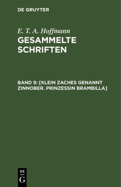 [Klein Zaches genannt Zinnober. Prinzessin Brambilla] (eBook, PDF) - Hoffmann, E. T. A.