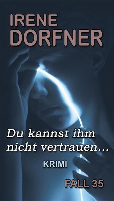 Cover Du kannst ihm nicht vertrauen... (eBook, ePUB)