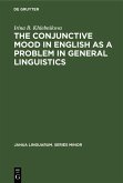 The Conjunctive Mood in English as a Problem in General Linguistics (eBook, PDF)
