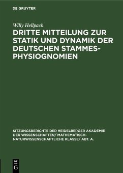 Dritte Mitteilung zur Statik und Dynamik der deutschen Stammesphysiognomien (eBook, PDF) - Hellpach, Willy