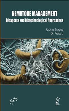 Nematode Management Bioagents And Biotechnological Approaches (eBook, ePUB) - Pervez, Rashid; Prasad, D.