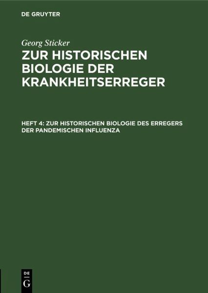Zur historischen Biologie des Erregers der pandemischen Influenza (eBook, PDF)