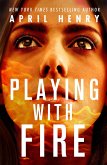 Playing with Fire (eBook, ePUB) Playing with Fire (eBook, ePUB)