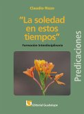 La soledad en nuestros tiempos (eBook, ePUB) La soledad en nuestros tiempos (eBook, ePUB)