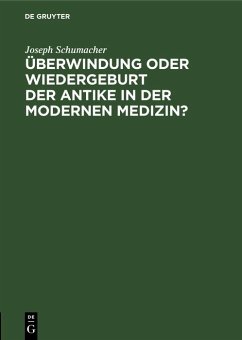 Cover Überwindung oder Wiedergeburt der Antike in der modernen Medizin? (eBook, PDF)