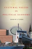 Cultural Values in Political Economy (eBook, ePUB)