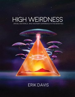 High Weirdness (eBook, ePUB) - Davis, Erik