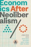 Economics After Neoliberalism (eBook, ePUB)
