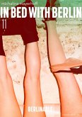 In Bed with Berlin - Folge 11 (eBook, ePUB)